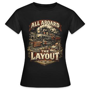 Modelleisenbahn Eisenbahn All Aboard The Layout - Frauen T-Shirt - Schwarz - Vorne - AI Model Female 172 dark (172cm)