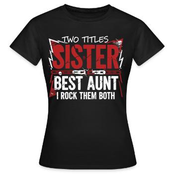 Schwester Beste Tante Rock - Frauen T-Shirt - Schwarz - Vorne - AI Model Female 172 dark (172cm)