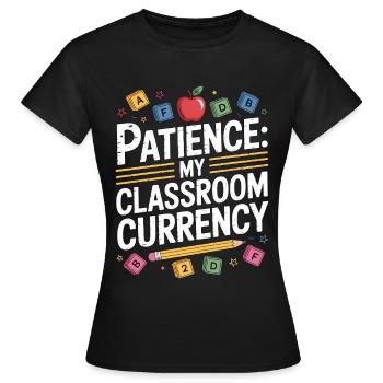 Elementary Teacher Patience My Teaching Career - Women's T-Shirt - black - Front - AI Model Female 172 dark (172cm)