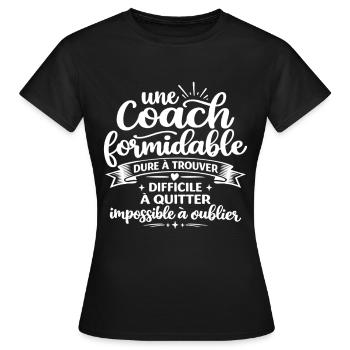Coach Formidable Idée Cadeau Coach Sportif Humour - T-shirt Femme - noir - Devant - AI Model Female 172 dark (172cm)
