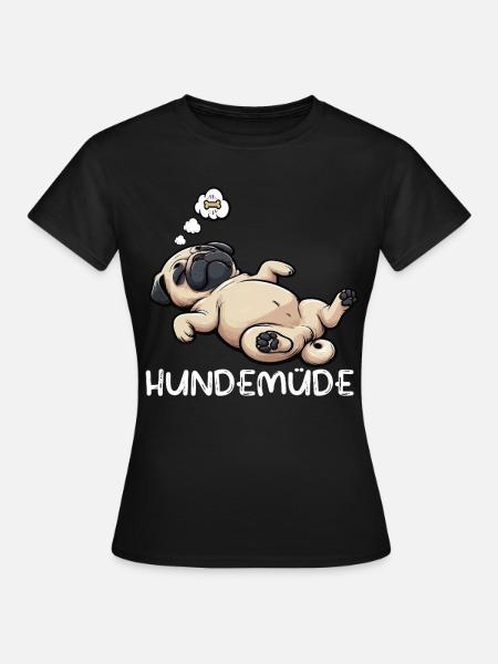 Hundemüde Mops Möpse Mopsbesitzer Mopsliebhaber - Frauen T-Shirt - Schwarz