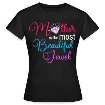Mutter ist der schönste Juwelen-Blumendiamant - Frauen T-Shirt - Schwarz - Vorne - AI Model Female 172 dark (172cm)