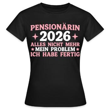Pensionärin 2026 Rentenalter Kollegin in Rente - Frauen T-Shirt - Schwarz - Vorne - AI Model Female 172 dark (172cm)