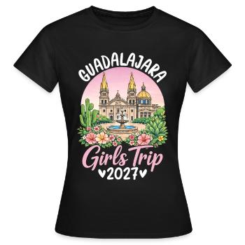 Guadalajara Girls Trip - Women's T-Shirt - black - Front - AI Model Female 172 dark (172cm)