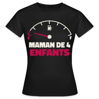 Maman de 4 Enfants Jauge Essence Humour Fatigue - T-shirt Femme - noir - Devant - AI Model Female 172 dark (172cm)