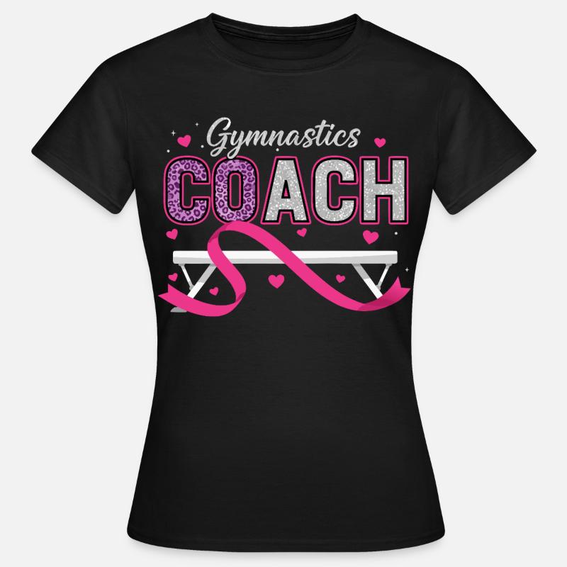 Allenatore di ginnastica Allenatore di ginnastica - Maglietta da donna - nero