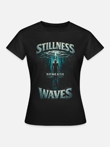 Apnoetauchen Freitauchen Stillness Beneath Waves - Frauen T-Shirt - Schwarz