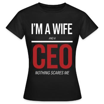 Wife and CEO Nothing Scares Me - Women's T-Shirt - black - Front - AI Model Female 172 dark (172cm)