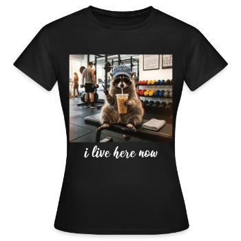 Ich wohne hier jetzt Waschbär-Gym-Workout - Frauen T-Shirt - Schwarz - Vorne - AI Model Female 172 dark (172cm)