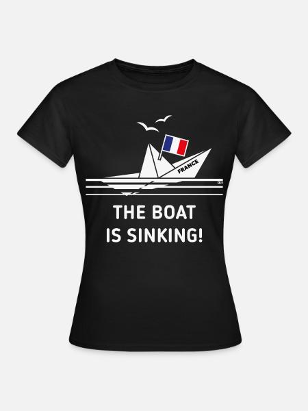Das Boot sinkt! (Frankreich / NEG) - Frauen T-Shirt - Schwarz