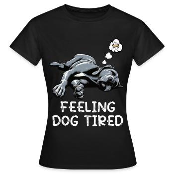 Se sentir fatigué Dogue Allemand Dogue Grand Dogue Chien - T-shirt Femme - noir - Devant - AI Model Female 172 dark (172cm)