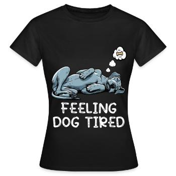 Se sentir fatigué Dogue Allemand Dogue Grand Dogue Chien - T-shirt Femme - noir - Devant - AI Model Female 172 dark (172cm)