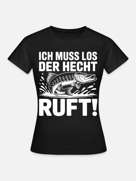 Hecht Angeln Humor - Frauen T-Shirt - Schwarz