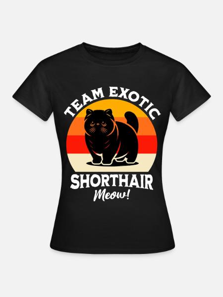 Team Exotische Kurzhaarkatze - Frauen T-Shirt - Schwarz