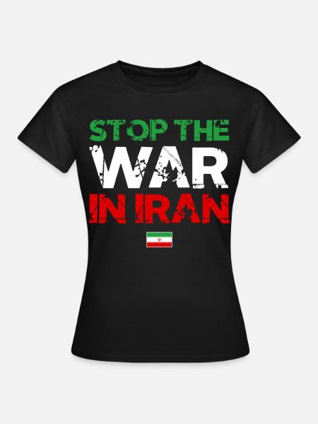Stop den Irangkrieg - Iran Frieden - Frauen T-Shirt - Schwarz