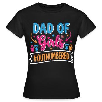 Dad of Girls Outnumbered Daddy Girl - Women's T-Shirt - black - Front - AI Model Female 172 dark (172cm)