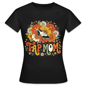 Maman de claquettes Danse claquettes Danse danse de claquettes - T-shirt Femme - noir - Devant - AI Model Female 172 dark (172cm)