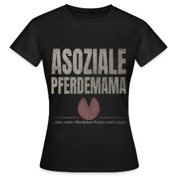Asoziale Pferdemama Pferdchen - Frauen T-Shirt - Schwarz - Vorne - AI Model Female 172 dark (172cm)