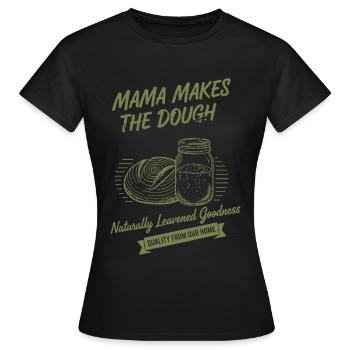 Sauerteigbrot-Backmama macht den Teig - Frauen T-Shirt - Schwarz - Vorne - AI Model Female 172 dark (172cm)