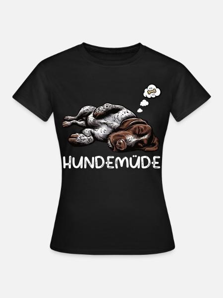 Hundemüde Deutsch Drahthaar drahthaar hunde - Frauen T-Shirt - Schwarz
