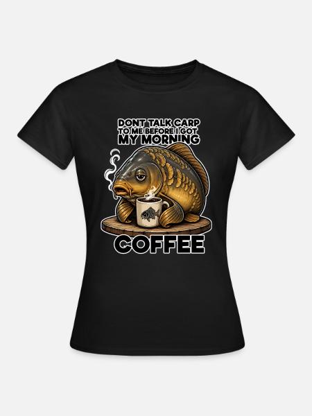 Lustiges Karpfen-Kaffeefischen-Design - Frauen T-Shirt - Schwarz