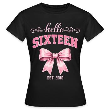 Hallo, sechzehn 16-Jähriger ist Geburtstagsknoten 2010 - Frauen T-Shirt - Schwarz - Vorne - AI Model Female 172 dark (172cm)