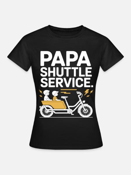 Papa Shuttle Service Lastenrad Papa - Frauen T-Shirt - Schwarz