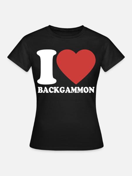 I love Backgammon | Brettspiel | Geschenk - Frauen T-Shirt - Schwarz