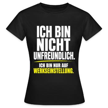 Ich bin nicht unfreundlich – Werkseinstellung - Frauen T-Shirt - Schwarz - Vorne - AI Model Female 172 dark (172cm)