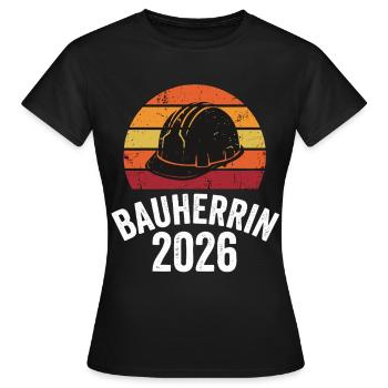 Bauherrin 2026 Hausbau Eigenheim - Frauen T-Shirt - Schwarz - Vorne - AI Model Female 172 dark (172cm)