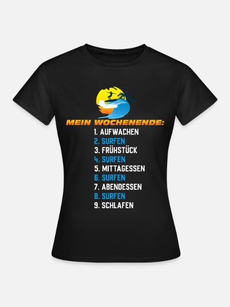 Mein Surf-Wochenende – Surf Schedule - Frauen T-Shirt - Schwarz