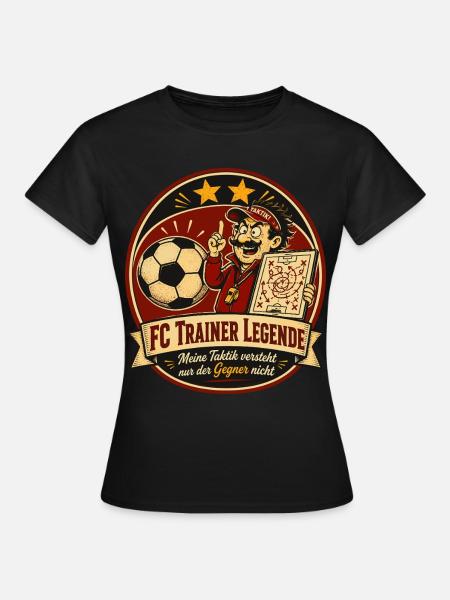 FC Trainer Legende - Frauen T-Shirt - Schwarz