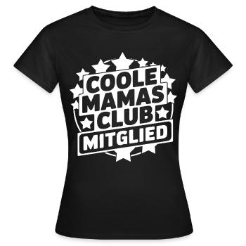 Cooler Mamas Club Mitglied - Frauen T-Shirt - Schwarz - Vorne - AI Model Female 172 dark (172cm)