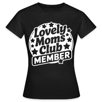Lovely Moms Club Mitglied - Frauen T-Shirt - Schwarz - Vorne - AI Model Female 172 dark (172cm)