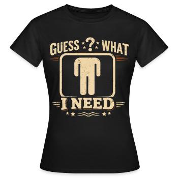 Rate mal, was ich brauche? Stil, Vintage-Grunge, Distressed - Frauen T-Shirt - Schwarz - Vorne - AI Model Female 172 dark (172cm)