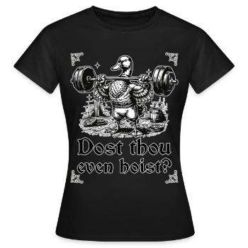 Hehst du überhaupt mittelalterliche Ritter auf - Frauen T-Shirt - Schwarz - Vorne - AI Model Female 172 dark (172cm)