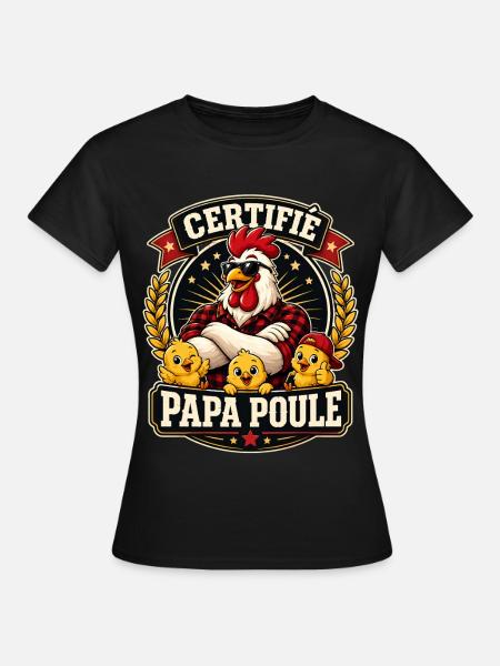 Zertifizierter Chicken Dad - Frauen T-Shirt - Schwarz