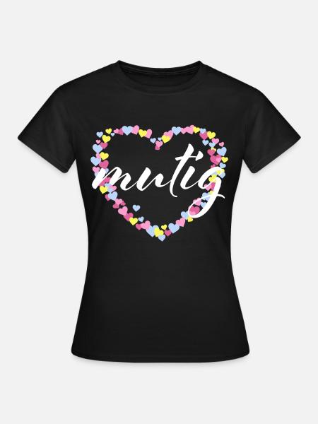 mutig Mut Mutmacher - Pastell Herz - Frauen T-Shirt - Schwarz