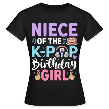 Niece of The K-Pop Birthday Girl - Women's T-Shirt - black - Front - AI Model Female 172 dark (172cm)