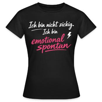 Ich bin emotional spontan | Lustiger Spruch - Frauen T-Shirt - Schwarz - Vorne - AI Model Female 172 dark (172cm)