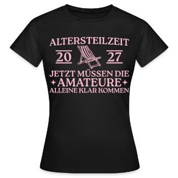 Altersteilzeit 2027 Liegestuhl Kollegin - Frauen T-Shirt - Schwarz - Vorne - AI Model Female 172 dark (172cm)