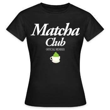 Matcha Club - Frauen T-Shirt - Schwarz - Vorne - AI Model Female 172 dark (172cm)