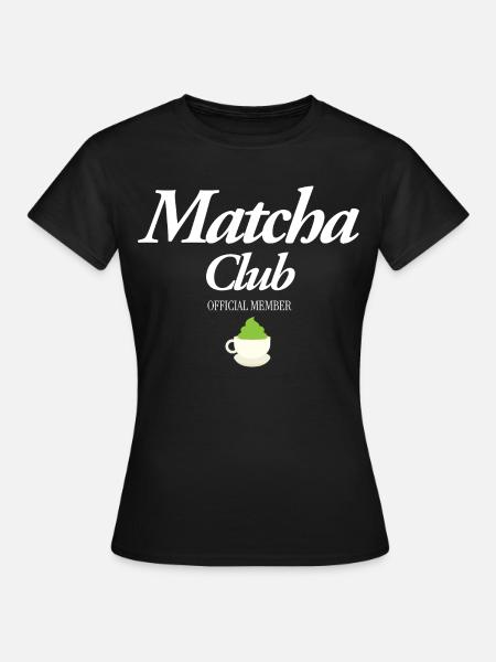 Matcha Club - Frauen T-Shirt - Schwarz