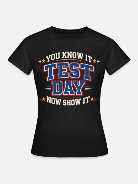 Prüfungsmotivation Schule Schüler-Lehrer-Humor - Frauen T-Shirt - Schwarz