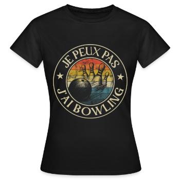 Je Ne Peux Pas J'ai Bowling - Frauen T-Shirt - Schwarz - Vorne - AI Model Female 172 dark (172cm)