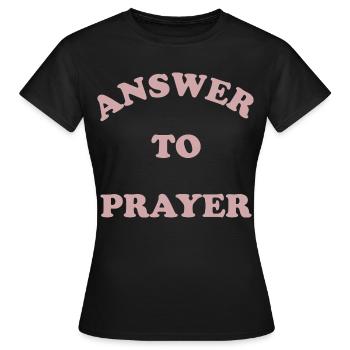 Answer to Prayer – Curvy Typography - Women's T-Shirt - black - Front - AI Model Female 172 dark (172cm)