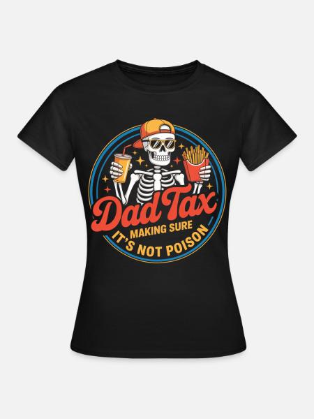 Papa-Steuer-Skelett-Snack-Tee - Frauen T-Shirt - Schwarz