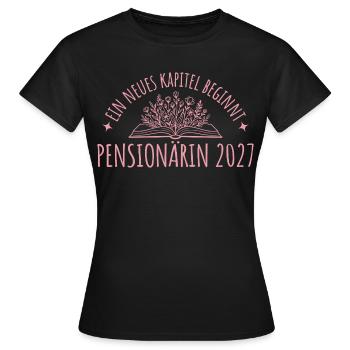 Pension Abschied 2027 Beamtin Neues Kapitel - Frauen T-Shirt - Schwarz - Vorne - AI Model Female 172 dark (172cm)