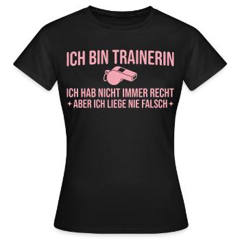 Trainerin liegt nie falsch Fußballtrainerin - Frauen T-Shirt - Schwarz - Vorne - AI Model Female 172 dark (172cm)