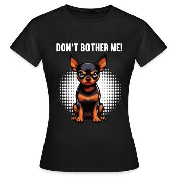 Ne me dérange pas, Pinscher miniature Pinscher Minscher Minpin - T-shirt Femme - noir - Devant - AI Model Female 172 dark (172cm)